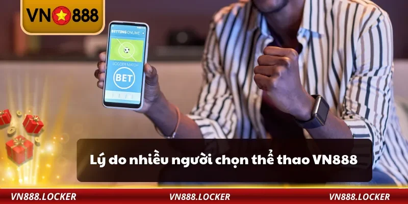 Thể Thao 1 Lý do nhiều người chọn thể thao VN888